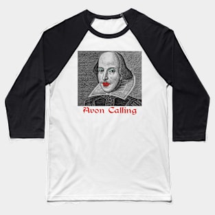 Willie Shakespeare - Avon Calling Baseball T-Shirt